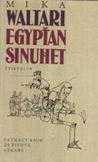 Egypťan Sinuhet,  15 knih ze života lékaře