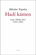 Hadí kámen - eseje, články, skici (1966-2006)