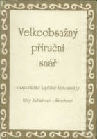 Velkoobsažný příruční snář - v uspořádání úspěšné kartomanky Věry Kubištové ...