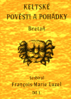 Keltské pověsti a pohádky I. Bretaň