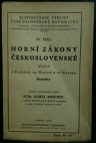 Horní zákony československé platné v Čechách, na Moravě a ve Slezsku.