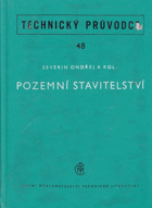 Pozemní stavitelství - konstrukce pozemních staveb - určeno technikům v oboru pozemních ...