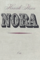 Nora. Drama o 3 dějstvích