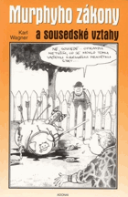 Murphyho zákony a sousedské vztahy