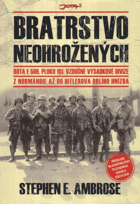 Bratrstvo neohrožených - rota E 506. pluku 101. vzdušné výsadkové divize
