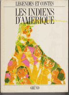 Légendes et Contes des Indiens D'Amérique