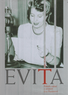 EVITA - příběh vášně a utrpení Evy Perónové