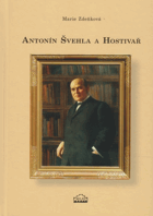 Antonín Švehla a Hostivař - k příležitosti 130. výročí narození (15.4.1873) a 70. ...