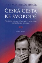 Česka cesta ke svobodě