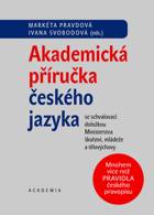 Akademická příručka českého jazyka - Academic Vade Mecum of the Czech language