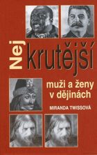 Nejkrutější muži a ženy v dějinách