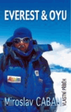 Everest & Oyu - vlastní příběh