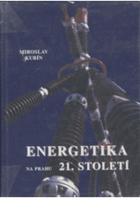 Energetika na prahu 21. století - rozvojové trendy elektroenergetiky