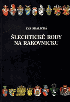 Šlechtické rody na Rakovnicku-oříznuto!!Rakovník