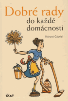 Dobré rady do každé domácnosti