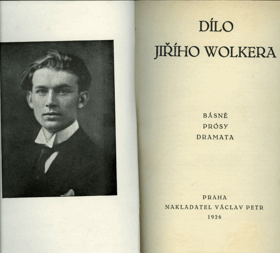 Dílo Jiřího Wolkera - básně, prósy, dramata