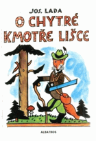 O chytré kmotře lišce