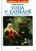 Voda v zahradě - rybníčky, potůčky, vodotrysky