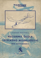 Názorná škola leteckého modelářství pro začátečníky