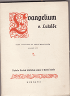Evangelium sv. Lukáše - Text a výklady ve znění kralickém z roku 1593