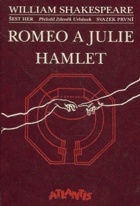 Šest her I. Romeo a Julie - Hamlet