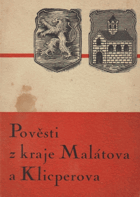 Pověsti z kraje Malátova a Klicperova