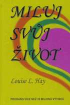 Miluj svůj život