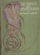 Die Anmut des Frauenleibes.