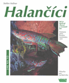 Halančíci - pořízení, péče, krmení, nemoci, chování