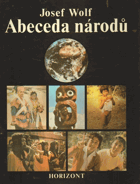Abeceda národů - výkladový slovník kmenů, národností a národů