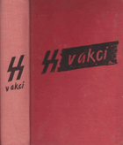 SS v akci - dokumenty o zločinech SS