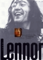 John Lennon 1940-1980 Život Johna Lennona v datech a obrazech