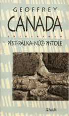 Pěst-pálka-nůž-pistole - osobní historie násilí v Americe