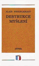 Destrukce myšlení - Esej