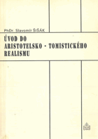 Úvod do aristotelsko-tomistického realismu