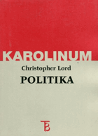 Politika - esej k problematice obecné povahy politického diskursu (s několika poznámkami k moci ...