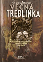 Věčná Treblinka - ve vztahu ke zvířatům jsme všichni nacisté