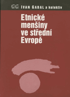 Etnické menšiny ve střední Evropě - konflikt nebo integrace