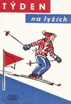 Týden na lyžích - příručka pro lyžařské zájezdy mládeže