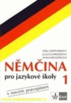 Němčina pro jazykové školy 1 - s novým pravopisem