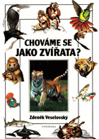 Chováme se jako zvířata?