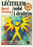 Léčitelem sobě i druhým