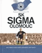 SK Sigma Olomouc Miloslav Jenšík, Josef Káninský, Luboš Jeřábek