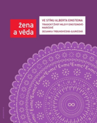 Ve stínu Alberta Einsteina - tragický život Milevy Einsteinové-Marićové