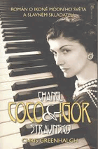 Coco Chanel & Igor Stravinskij - román o ikoně módního světa a slavném skladateli