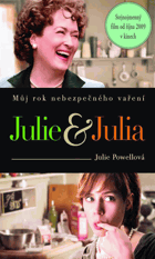 Julie & Julia - můj rok nebezpečného vaření