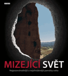 Mizející svět - nejpozoruhodnější a nejohroženější památky světa