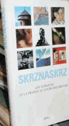 Skrznaskrz - les Tchèques et la France au cours des siècles