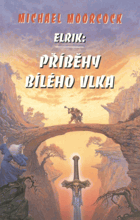 Elrik - Příběhy Bílého vlka