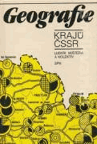 Geografie krajů ČSSR - vysokoškolská učebnice pro posluchače fak. připravující učitele